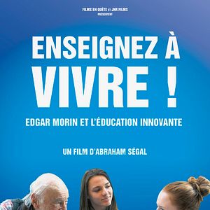 Bilder Enseignez à vivre! - Edgar Morin et l'éducation innovante