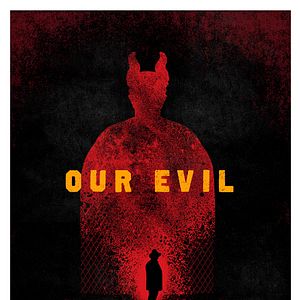 Bilder Our Evil