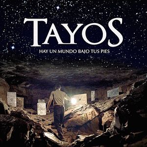 Bilder Tayos: Hay un mundo bajo tus pies