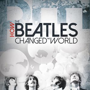 Bilder How the Beatles Changed the World