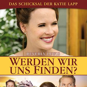 Bilder Das Schicksal der Katie Lapp 3: Werden wir uns finden?