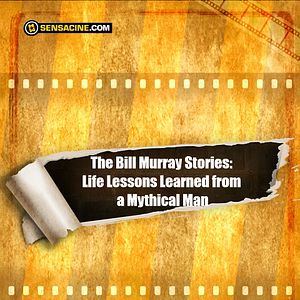 Bilder The Bill Murray Stories: Life Lessons Learned from a Mythical Man
