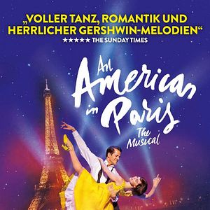 Bilder An American in Paris: The Musical