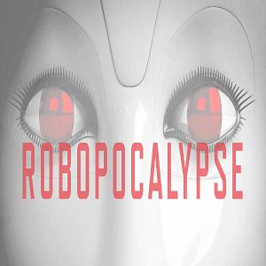 Bilder Robopocalypse