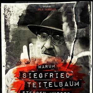 Bilder Warum Siegfried Teitelbaum sterben musste