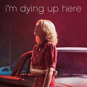 Bilder I'm Dying Up Here