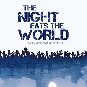 Bilder The Night Eats the World