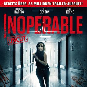 Bilder Inoperable - Aus diesem Krankenhaus kommt niemand raus!