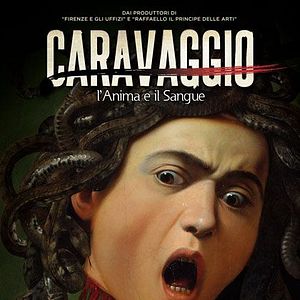 Bilder Caravaggio: The Soul And The Blood