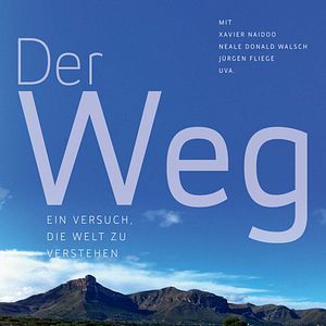 Bilder Der Weg - Ein Versuch, die Welt zu verstehen