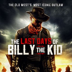 Bilder The Last Days of Billy the Kid