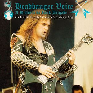 Bilder Headbanger Voice - A História da Rock Brigade