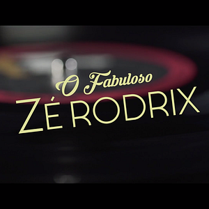 Bilder O Fabuloso Zé Rodrix