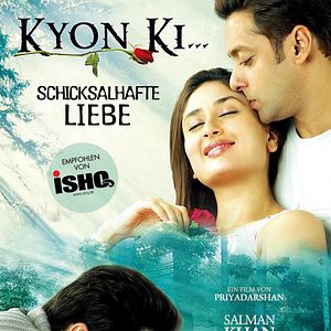 Bilder Kyon Ki... Schicksalhafte Liebe