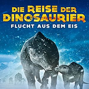 Bilder Die Reise der Dinosaurier - Flucht aus dem Eis