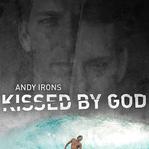 Bilder Andy Irons: Kissed by God