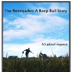 Bilder The Renegades: A Beep Ball Story