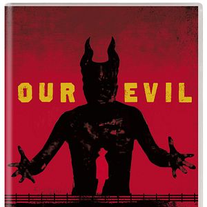 Bilder Our Evil