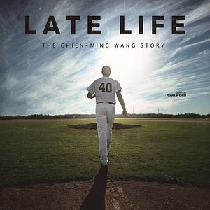 Bilder Late Life: The Chien-Ming Wang Story