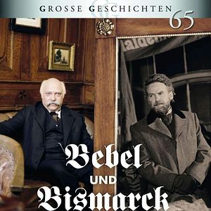 Bilder Bebel und Bismarck