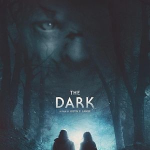 Bilder The Dark - Angst ist deine einzige Hoffnung