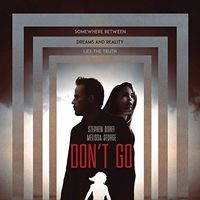 Bilder Don't Go - Zwischen Leben und Tod