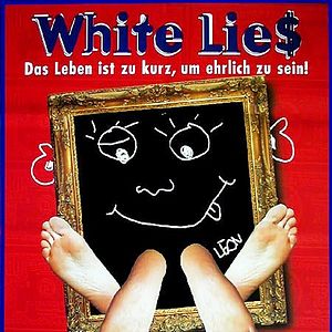 Bilder White Lies - Das Leben ist zu kurz, um ehrlich zu sein
