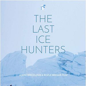 Bilder The Last Ice Hunters