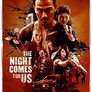 Bilder The Night Comes For Us