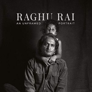 Bilder Raghu Rai: An Unframed Portrait