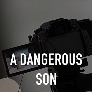 Bilder A Dangerous Son