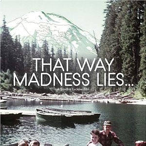 Bilder That Way Madness Lies...