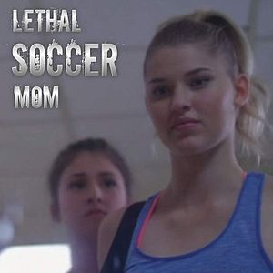 Bilder Lethal Soccer Mom