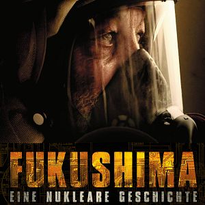 Bilder Fukushima: Eine nukleare Geschichte