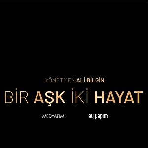 Bilder Bir Aşk İki Hayat