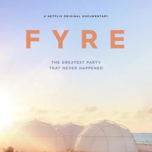 Bilder FYRE: The Greatest Party That Never Happened