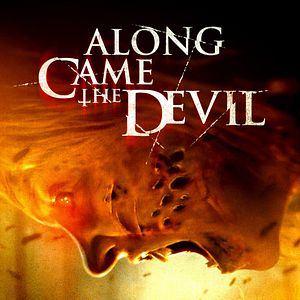 Bilder Along Came the Devil