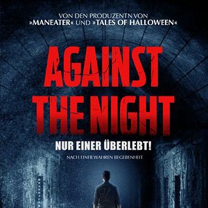 Bilder Against the Night - Nur einer überlebt!