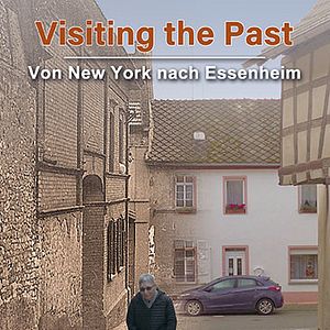 Bilder Visiting the Past - Von New York nach Essenheim