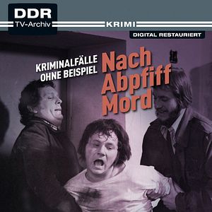 Bilder Kriminalfälle ohne Beispiel: Nach Abpfiff Mord