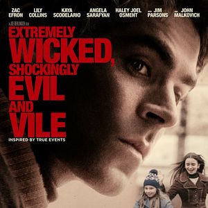 Bilder Extremely Wicked, Shockingly Evil and Vile