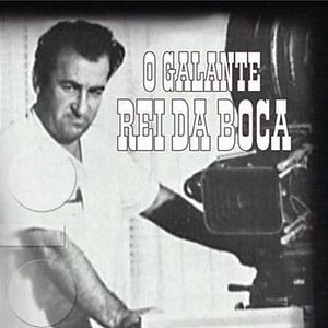 Bilder O Galante Rei da Boca