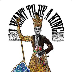 Bilder I Want To Be A King