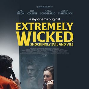 Bilder Extremely Wicked, Shockingly Evil and Vile