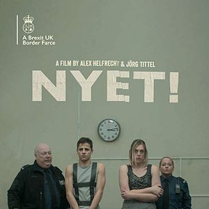 Bilder NYET! – A Brexit U.K. Border Farce