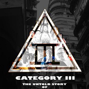 Bilder Category III: The Untold Story of Hong Kong Exploitation Cinema