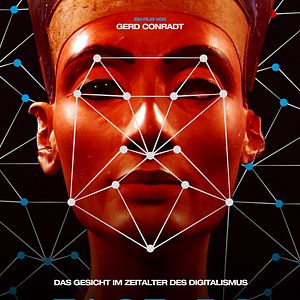 Bilder Face_It! - Das Gesicht im Zeitalter des Digitalismus