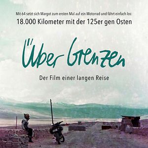 Bilder Über Grenzen - Der Film einer langen Reise