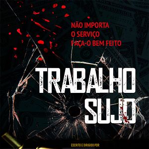 Bilder Trabalho Sujo