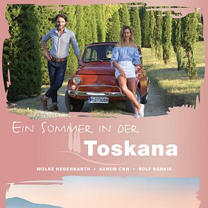 Bilder Ein Sommer in der Toskana